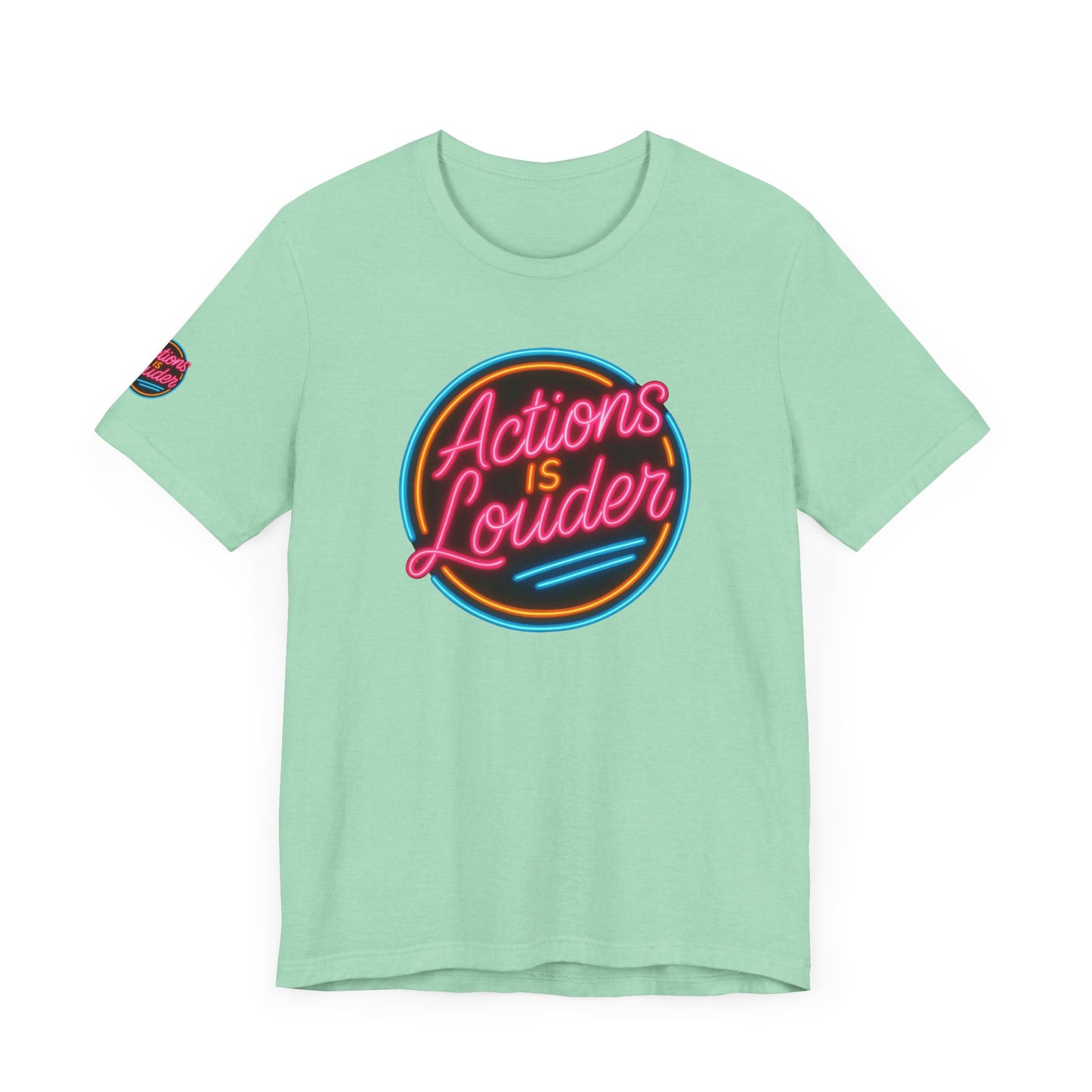 “Actions Is Louder” Logo Tee