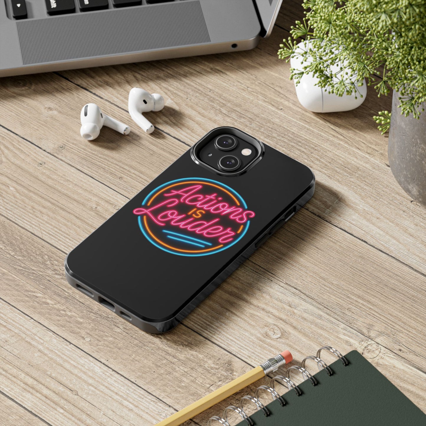 Actions Is Louder Phone Case